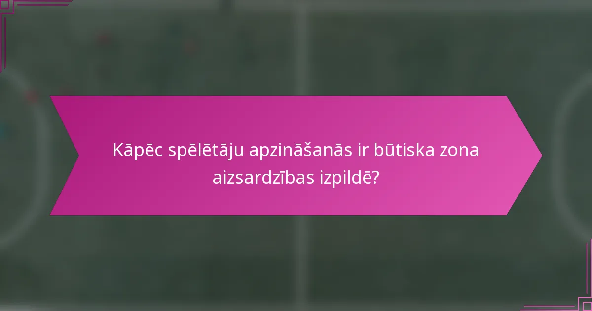 Kāpēc spēlētāju apzināšanās ir būtiska zona aizsardzības izpildē?